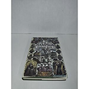 The Story Of Champagne By Nicholas Faith Vintage Hardcover Book 1988